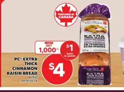 Loblaws PC EXTRA THICK CINNAMON RAISIN BREAD, 675 G offer