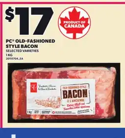 Loblaws PC OLD-FASHIONED STYLE BACON, 1 KG offer