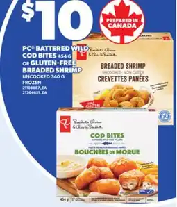Loblaws PC BATTERED WILD COD BITES, 454 G OR GLUTEN-FREE BREADED SHRIMP, 340 G offer