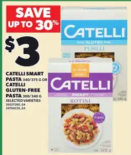 Loblaws CATELLI SMART PASTA, 340/375 G OR CATELLI GLUTEN-FREE PASTA, 300/340 G offer