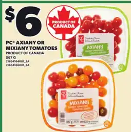 Loblaws PC AXIANY OR MIXIANY TOMATOES, 567 G offer