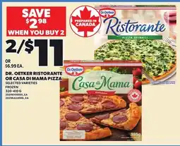 Loblaws DR. OETKER RISTORANTE OR CASA DI MAMA PIZZA, 320-410 G offer