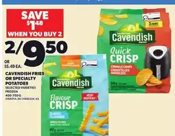 Loblaws CAVENDISH FRIES OR SPECIALTY POTATOES, 400-750 G offer