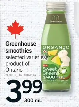 Fortinos GREENHOUSE SMOOTHIES, 300 ML offer