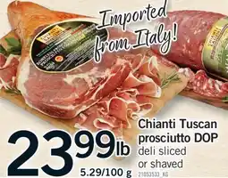 Fortinos CHIANTI TUSCAN PROSCIUTTO DOP, 5.29/100 G offer