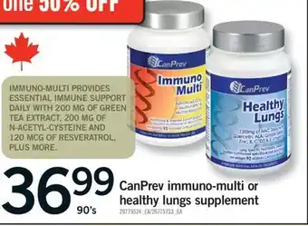 Fortinos CANPREV IMMUNO-MULTI OR HEALTHY LUNGS SUPPLEMENT, 90's offer