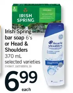 Fortinos IRISH SPRING BAR SOAP, 6' S OR HEAD & SHOULDERS, 370 ML offer