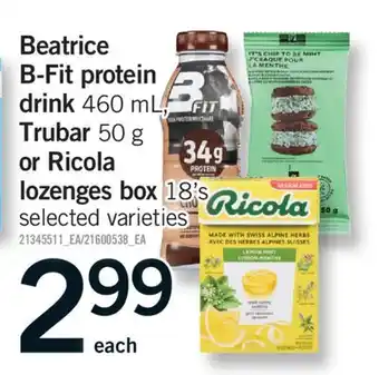 Fortinos BEATRICE B-FIT PROTEIN DRINK 460 ML, TRUBAR 50 G LOZENGES BOX 18'S offer