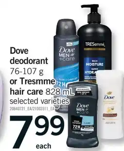 Fortinos DOVE DEODORANT, 76-107 G OR TRESMME HAIR CARE, 828 ML offer