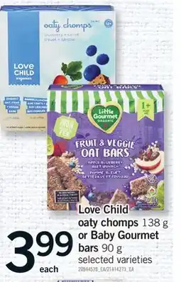 Fortinos LOVE CHILD OATY CHOMPS, 138 G OR BABY GOURMET BARS, 90 G offer