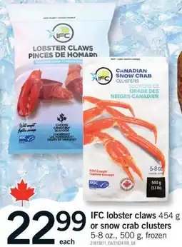 Fortinos IFC LOBSTER CLAWS, 454 G OR SNOW CRAB CLUSTERS, 5-8 OZ., 500 G offer