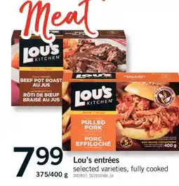Fortinos LOU'S ENTRÉES, 375/400 g offer
