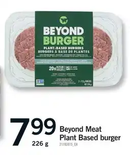 Fortinos BEYOND MEAT PLANT BASED BURGER, 226 g offer
