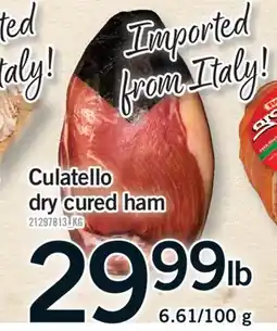 Fortinos CULATELLO CURED HAM, 6.61/100 g offer
