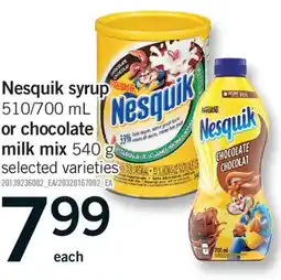 Fortinos NESQUIK SYRUP 510/700 ML OR CHOCOLATE MILK MIX 540 G offer