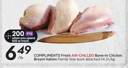 Sobeys COMPLIMENTS Fresh AIR-CHILLED Bone-In Chicken Breast Halves offer