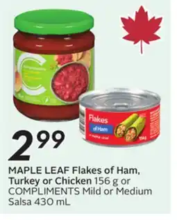 Sobeys MAPLE LEAF Flakes of Ham, Turkey or Chicken or COMPLIMENTS Mild or Medium Salsa offer