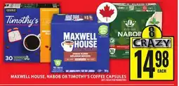 Food Basics MAXWELL HOUSE, NABOB OR TIMOTHY'S COFFEE CAPSULES offer