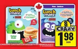 Food Basics SCHNEIDERS LUNCH MATE OR ADULT KITS OR GREENFIELD KITS offer