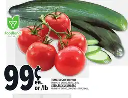 Metro TOMATOES ON THE VINE SEEDLESS CUCUMBERS offer