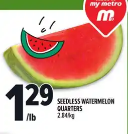 Metro SEEDLESS WATERMELON QUARTERS offer