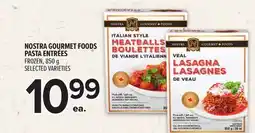 Metro NOSTRA GOURMET FOODS PASTA ENTRÉES offer
