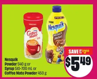 Chalo FreshCo Nesquik Powder 540 g or Syrup 510-700 mL or Coffee Mate Powder 450 g offer
