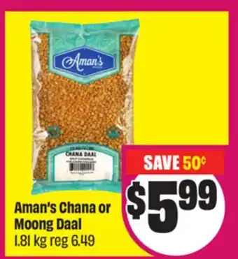 Chalo FreshCo Aman's Chana or Moong Daal 1.81 kg offer