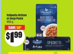 Chalo FreshCo Italpasta Artisan or Soup Pasta 450 g offer