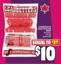 Chalo FreshCo Leadbetters Lean Ground Beef Frozen 1.2 kg offer