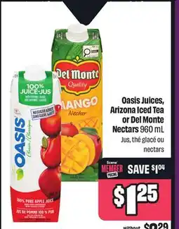 Chalo FreshCo Oasis Juices, Arizona Iced Tea or Del Monte Nectars 960 mL offer