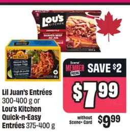 Chalo FreshCo Lil Juan's Entrées 300-400 g or Lou's Kitchen Quick - n - Easy Entrées 375-400 g offer