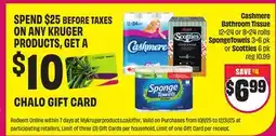Chalo FreshCo Cashmere Bathroom Tissue 12 = 24 or 8 = 24 rolls SpongeTowels 3 = 6 pk or Scotties 6 pk offer