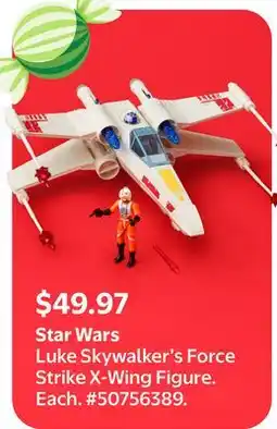 Walmart Star Wars Luke Skywalker's Force Strike X-Wing Figure offer