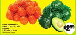 FreshCo Bagged Clementines 2lb Product of South Africa 907 g Avocados 5 pk Product of Mexico offer