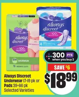 FreshCo Always Discreet Underwear 17-19 pk or Pads 39-66 pk Selected varieties offer