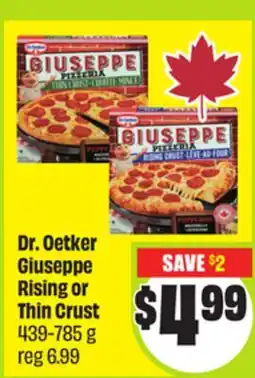 FreshCo Dr. Oetker Giuseppe Rising or Thin Crust 439-785 g offer