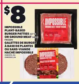 Independent Grocer IMPOSSIBLE PLANT-BASED BURGER PATTIES, 227 G OR GROUND MEAT, 340 G offer