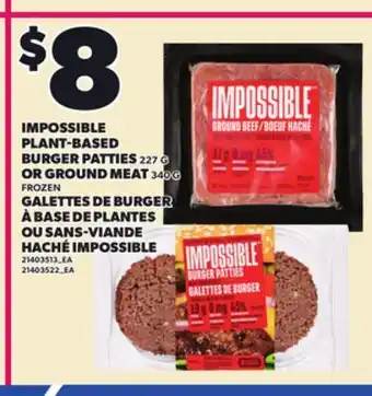 Independent Grocer IMPOSSIBLE PLANT-BASED BURGER PATTIES, 227 G OR GROUND MEAT, 340 G offer