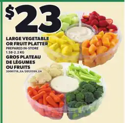 Independent Grocer LARGE VEGETABLE OR FRUIT PLATTER, 1.58-2.2 KG offer