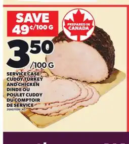 Independent Grocer SERVICE CASE CUDDY TURKEY AND CHICKEN offer
