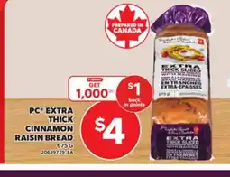 Independent Grocer PC EXTRA THICK CINNAMON RAISIN BREAD, 675 G offer