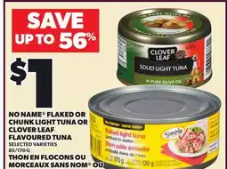 Independent Grocer NO NAME FLAKED OR CHUNK LIGHT TUNA OR CLOVER LEAF FLAVOURED TUNA, 85/170 G offer