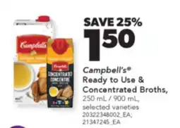 Real Canadian Superstore CAMPBELL'S READY TO USE & CONCENTRATED BROTHS, 250 ML/900 ML offer