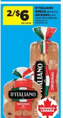 Real Canadian Superstore D'ITALIANO BREAD, 600/675 G OR BUNS, 6/8' S offer