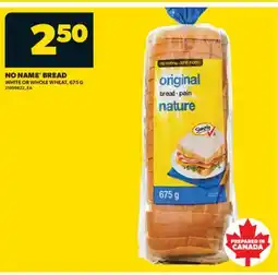 Real Canadian Superstore NO NAME BREAD, 675 G offer