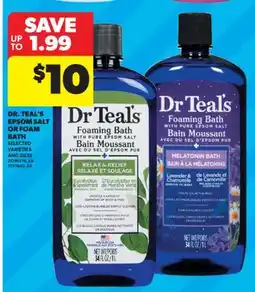 Real Canadian Superstore DR. TEAL'S EPSOM SALT OR FOAM BATH offer