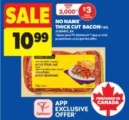 Real Canadian Superstore NO NAME THICK CUT BACON, 1 KG offer