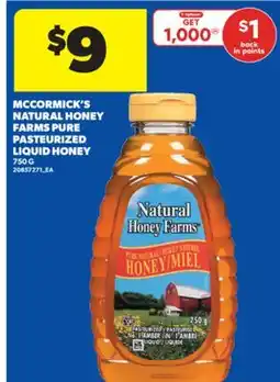 Real Canadian Superstore MCCORMICK'S NATURAL HONEY FARMS PURE PASTEURIZED LIQUID HONEY, 750 G offer