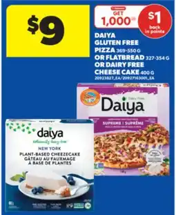 Real Canadian Superstore DAIYA GLUTEN FREE PIZZA 369-550 G OR FLATBREAD 327-354 G OR DAIRY FREE CHEESE CAKE 400 G offer